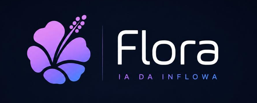 Flora — IA da Inflowa